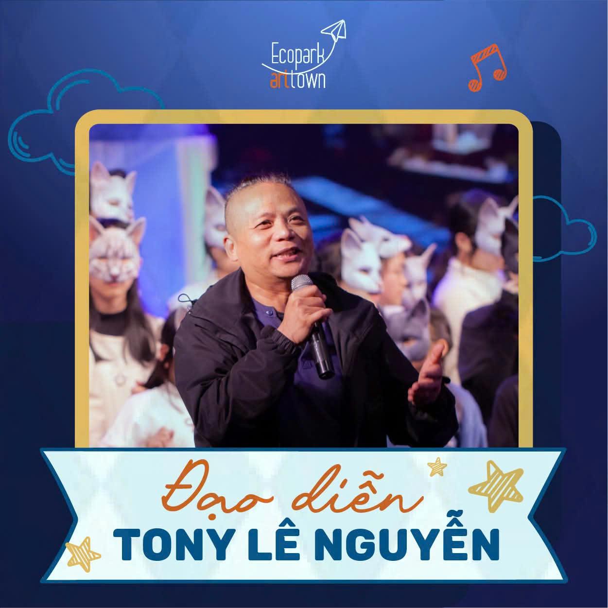 Tony Lê Nguyễn - Đạo diễn & Diễn xuất